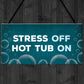 Hot Tub Sign Quirky Garden Shed Summerhouse Sign New Home Gift