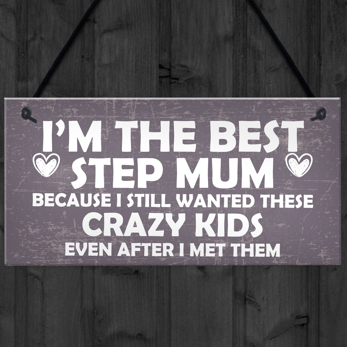 Best Stepmum Crazy Kids Novelty Hanging Plaque Gifts For Mum