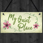 Quiet Place Garden Sign Shed SummerHouse Plaque MUM NAN Gift