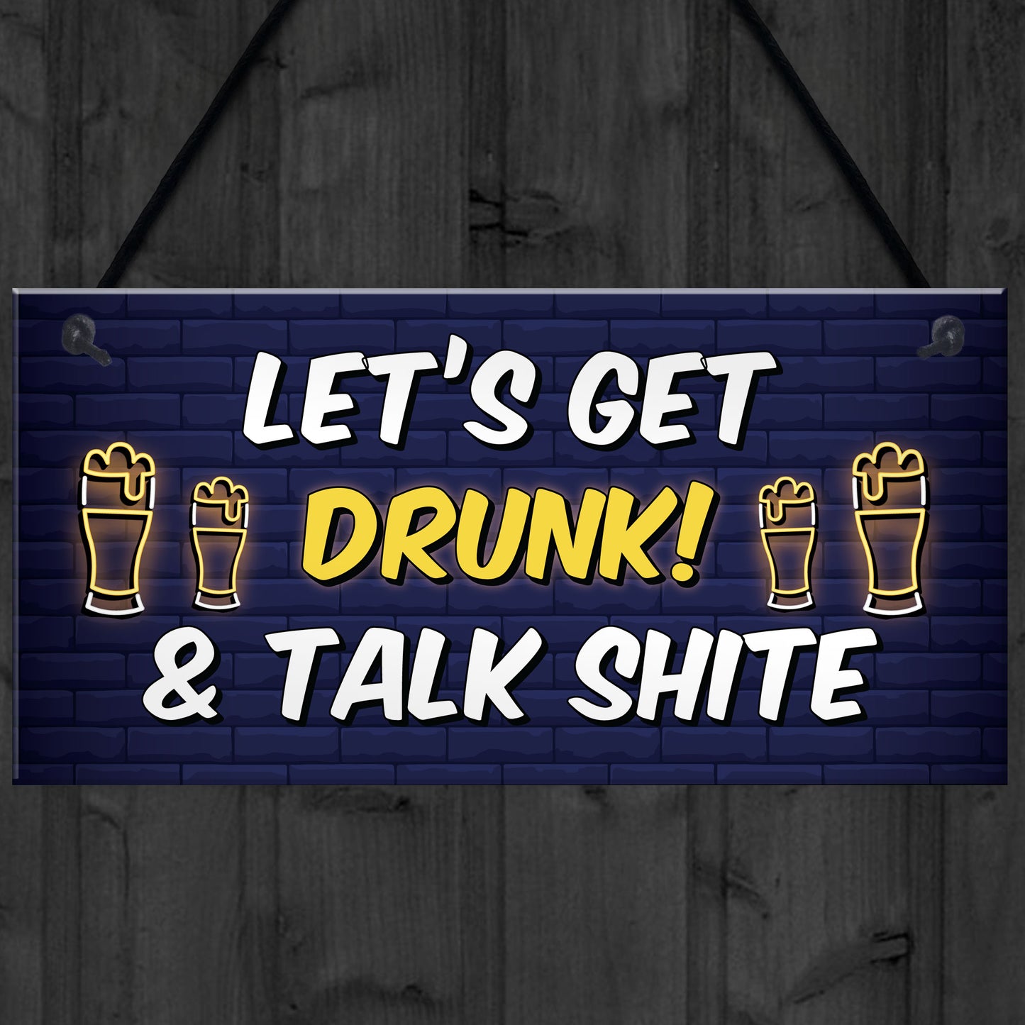 Funny Lets Get Drunk Hanging Home Bar Sign Alcohol Gift Beer