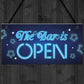 Novelty The Bar Is Open Plaque Home Bar Man Cave Alcohol Sign