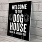 Welcome To The DOG HOUSE Funny Bar Sign Hanging Wall Bar Pub