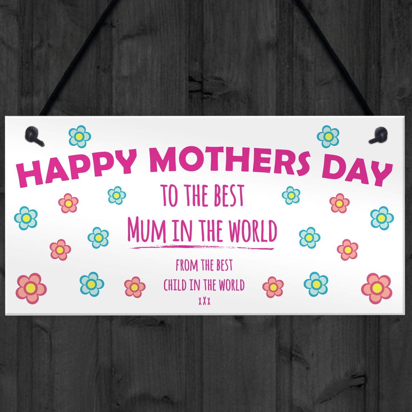 Mothers Day Best Mum in the World Cheeky Funny Gift Sign