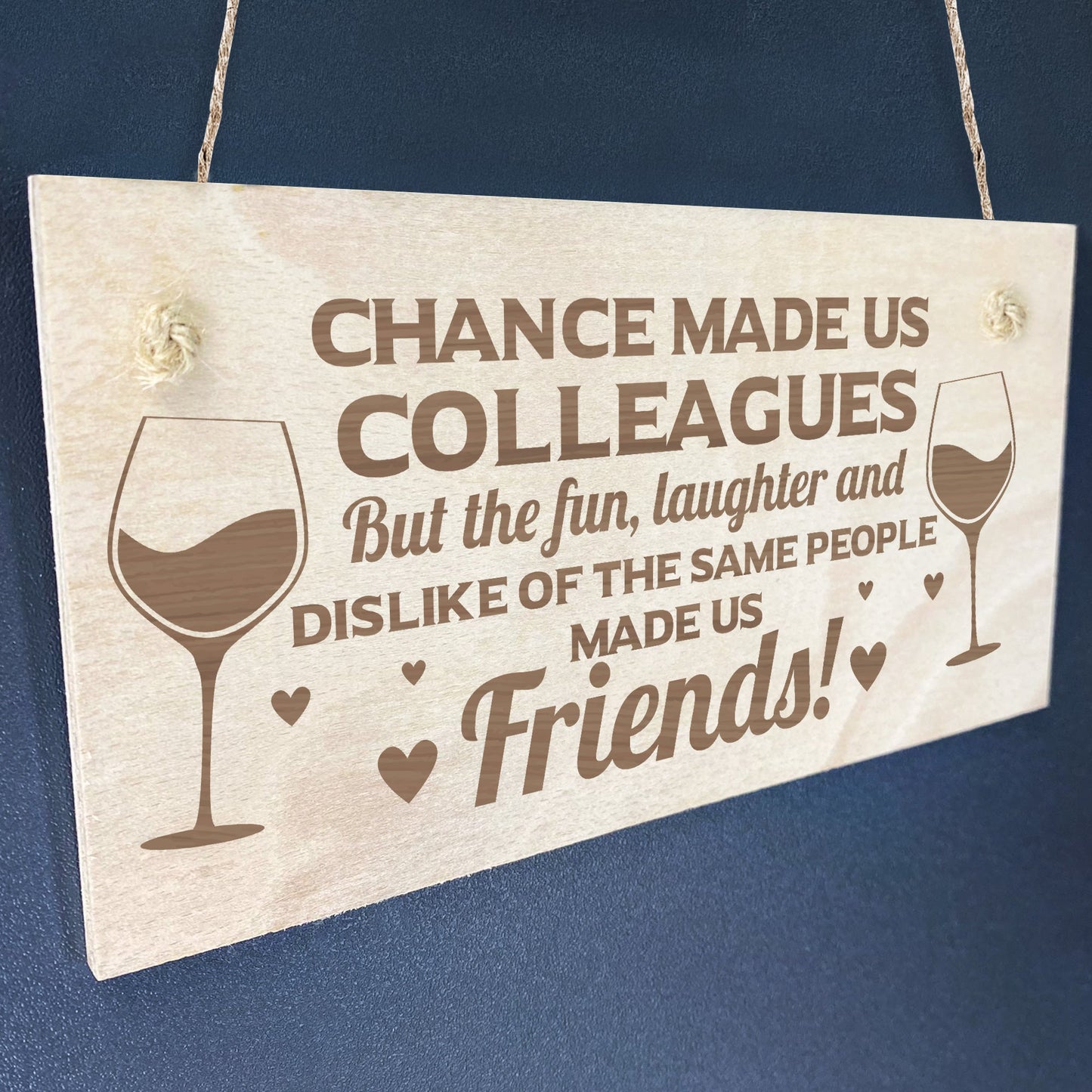 Chance Made Us Colleagues Gift Wooden Sign Colleague Birthday