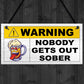 Nobody Gets Out Sober Funny Man Cave Sign Bar Signs And Plaques