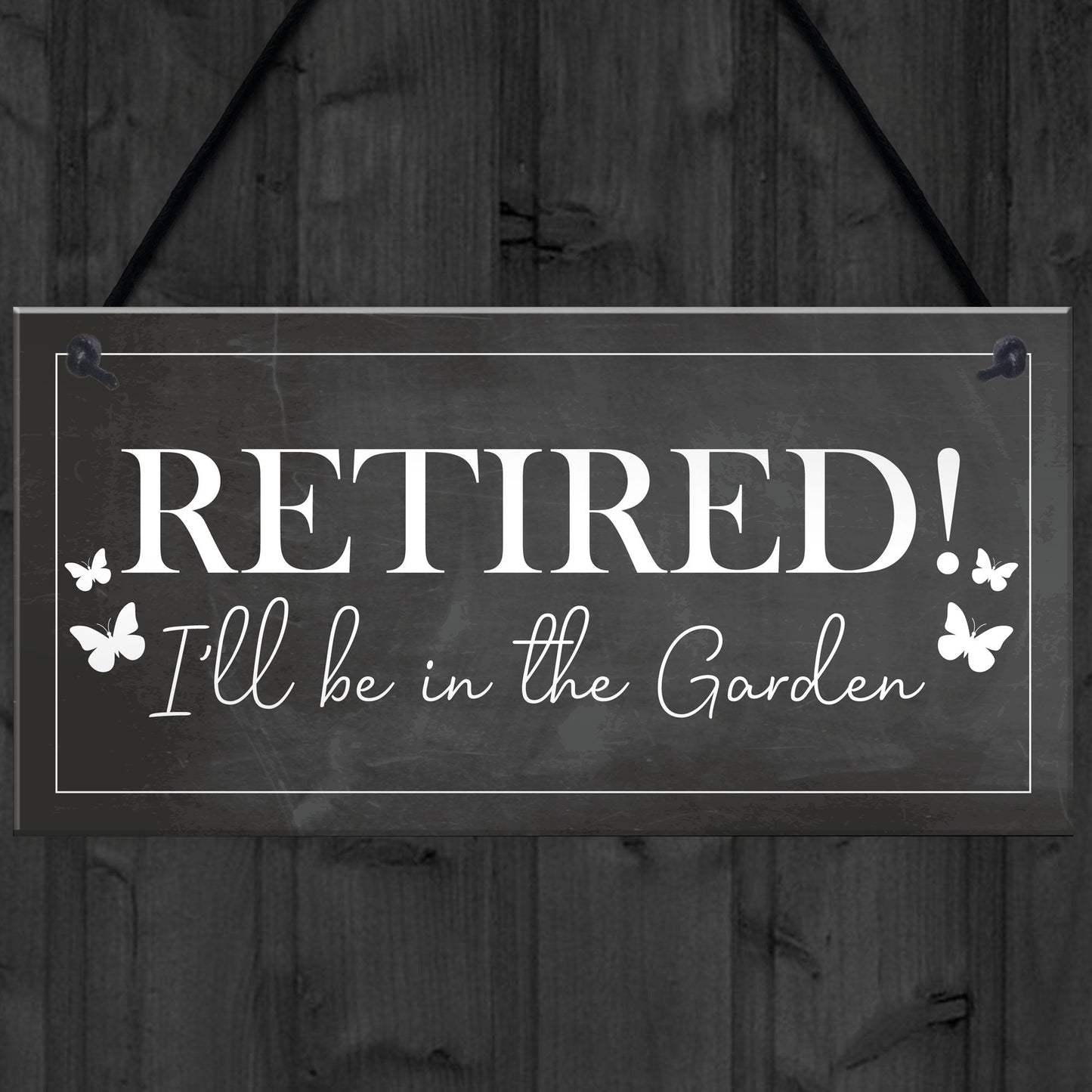 Garden Plaque Novelty Retirement Gift Hanging Door Shed Sign