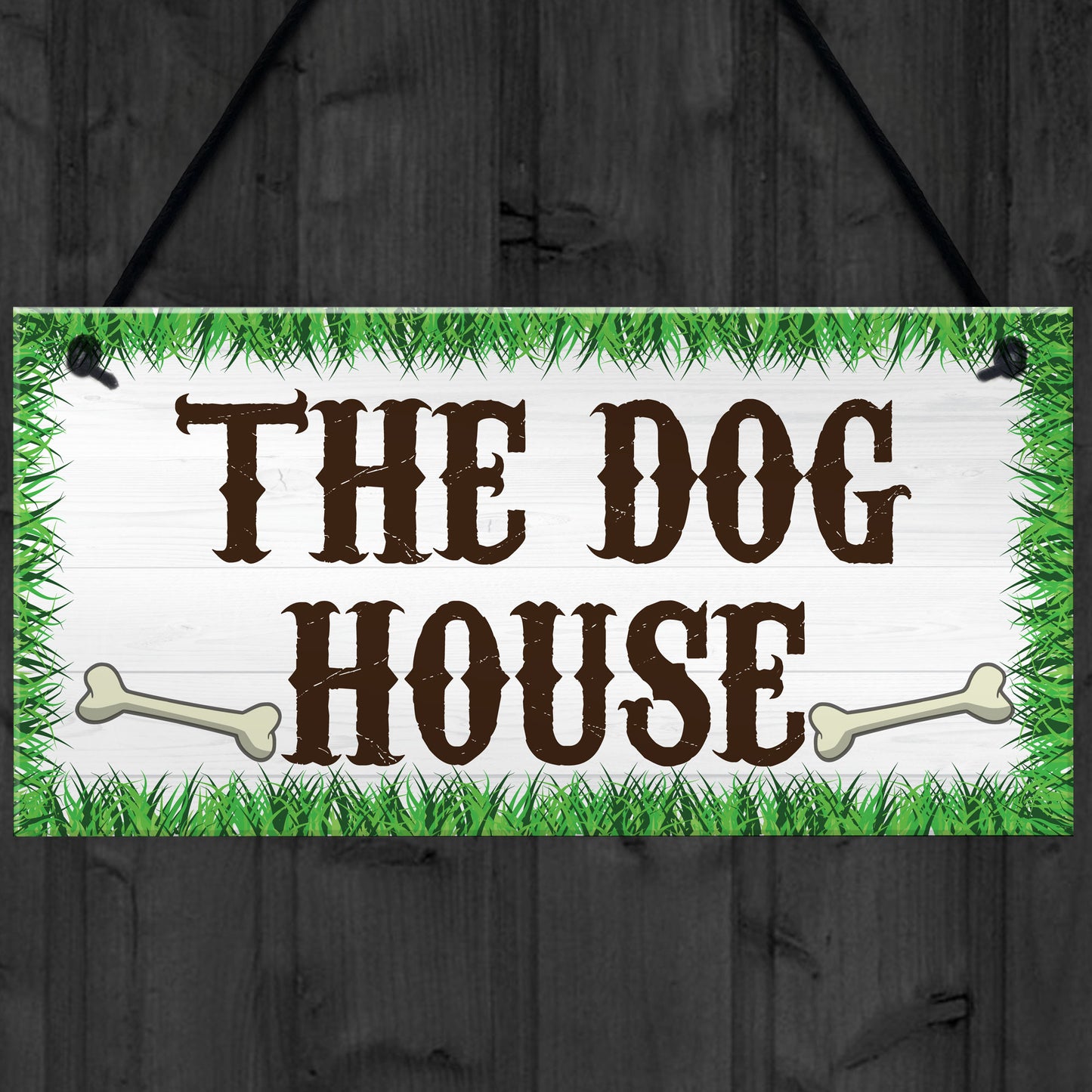 The Dog House Novelty Hanging Plaque