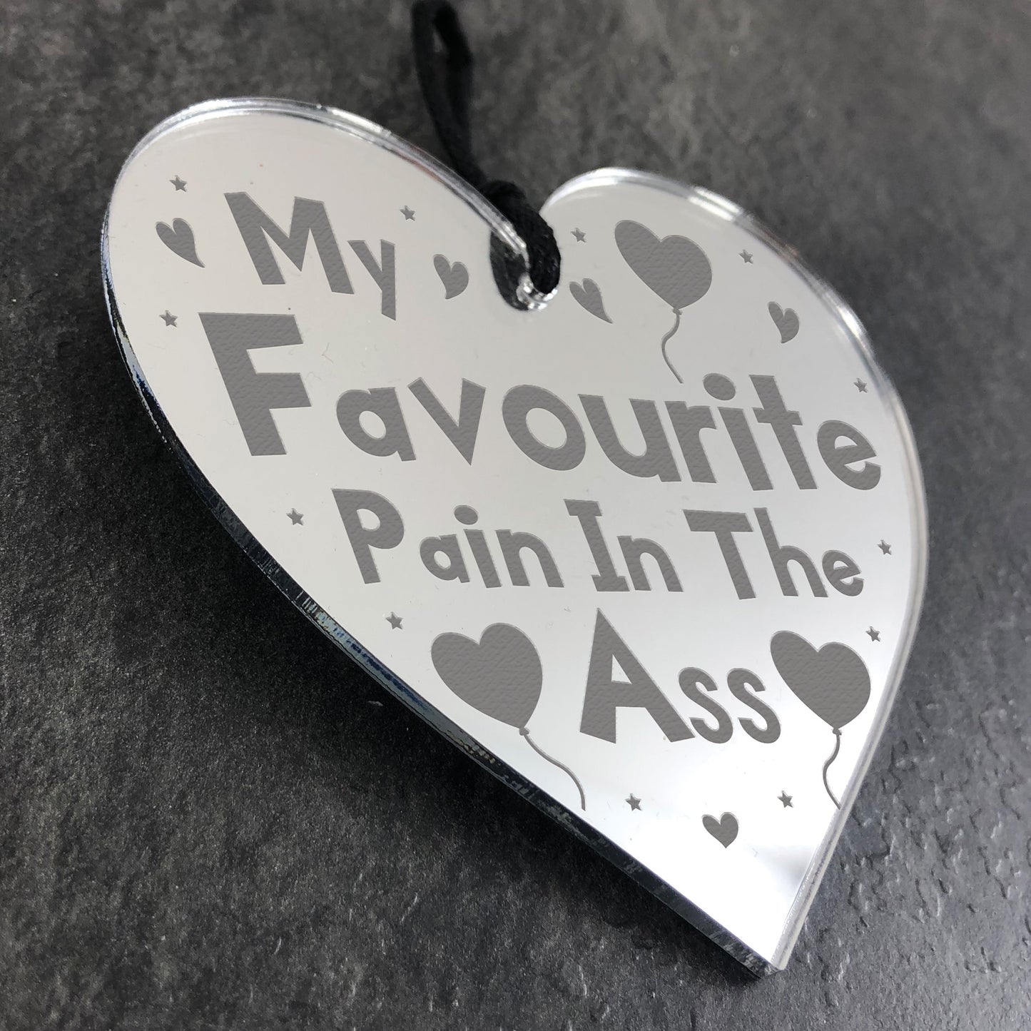 Funny Joke PAIN IN THE ASS Gift For Boyfriend Husband Heart