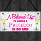 Balanced Diet Prosecco Hanging Plaque