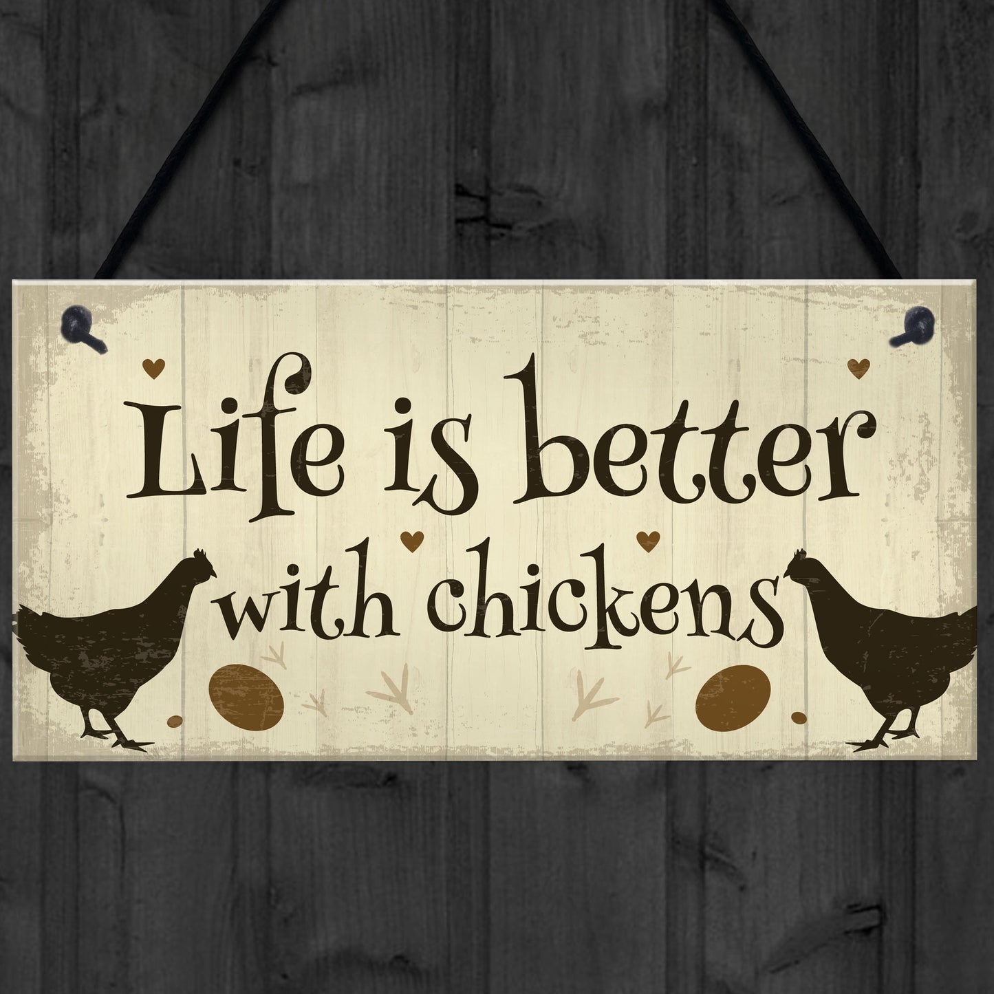 Life Is Better Funny Chicken Sign For Hen House Chicken House