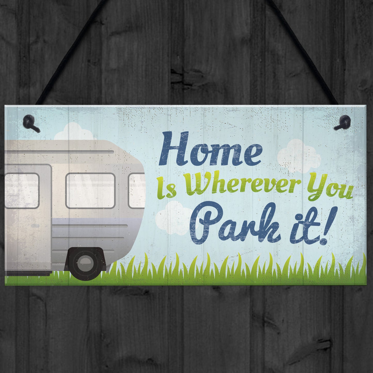 Caravan Home Novelty Camping Camper Plaque Sign Motorhome Gift