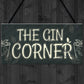 Gin Corner Garden Sign Gin & Tonic Plaque Funny Alcohol Home Bar