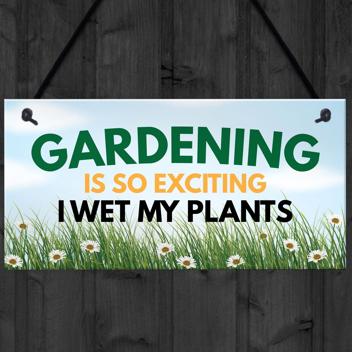 Funny Garden Signs I WET MY PLANTS Summerhouse Garden Shed Sign