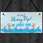 Funny Chunky Dunk Hot Tub Sign Hanging Garden Summer House