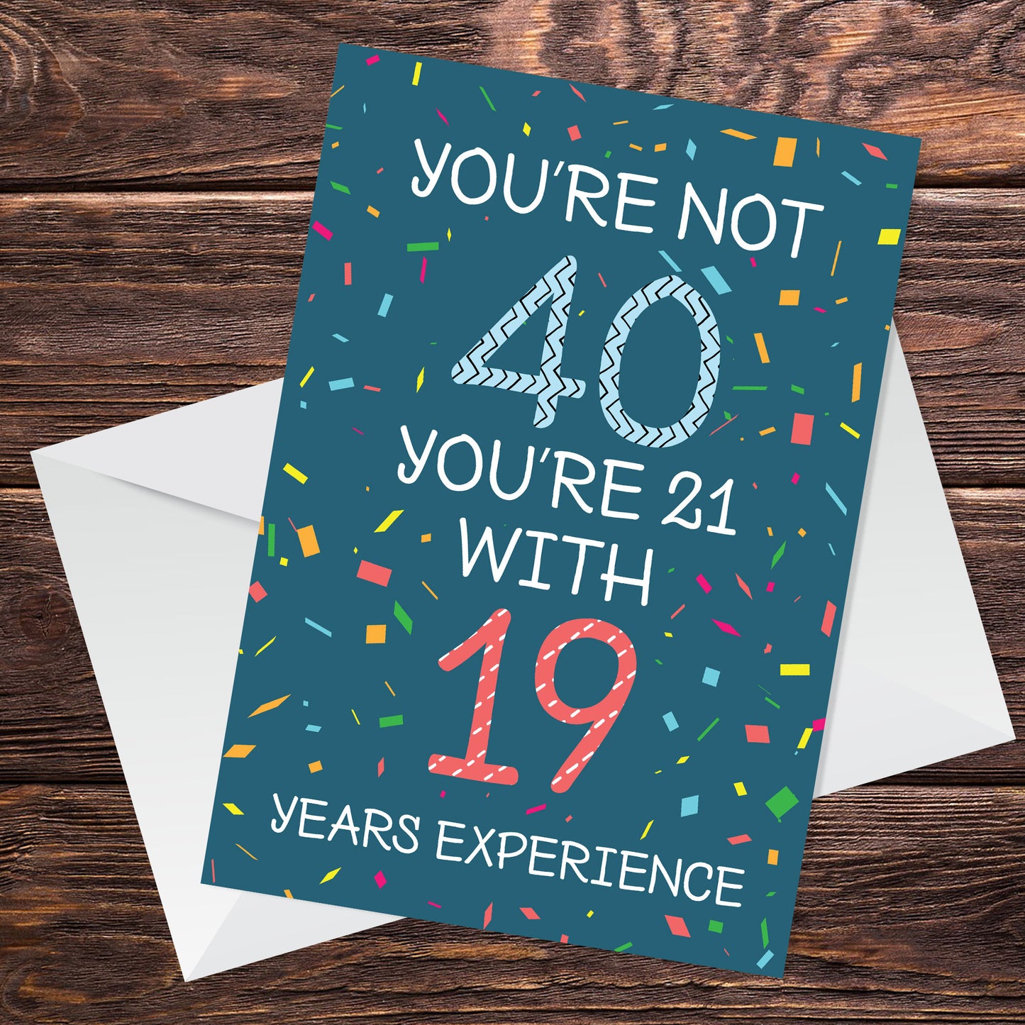 Quirky Funny 40th Birthday Card Novelty Friend Mum Dad Auntie