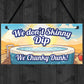 Funny Skinny Dip Chunky Dunk Hot Tub Sign Hanging Shed Sign