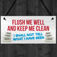 Toilet Flush Me Well Funny Novelty Loo Door Hanging Plaque