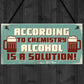 Funny Joke Home Bar Sign Man Cave Shed Garden Plaque Alcohol