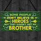 Brother My Hero Family Brother Gifts Novelty Sign Christmas Gift