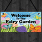 Welcome To The Fairy Garden Sign Hanging Wall Plaque Garden Sign