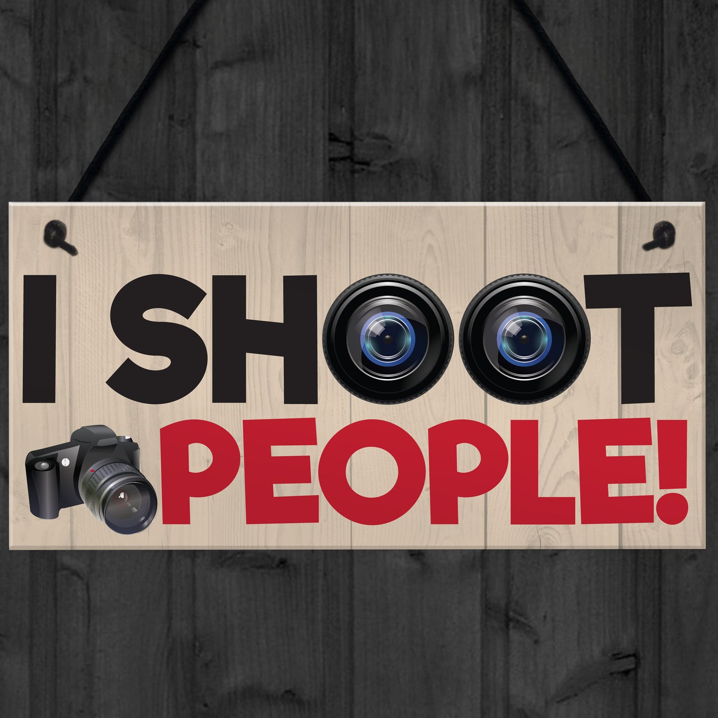 I Shoot People Photography Novelty Sign Hanging Plaque Gift