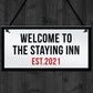 The Staying Inn Home Bar Sign LOCKDOWN Sign Man Cave Plaque