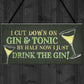 Novelty Gin & Tonic Hanging Sign Plaque Friendship Gift Home Bar