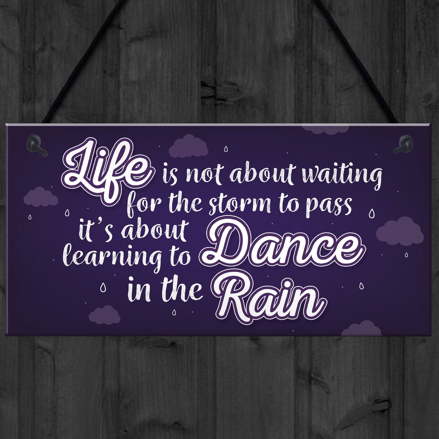 Dance In The Rain Inspirational Motivational Plaque FRIEND Gifts