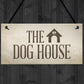 The Dog House Door Plaque Dog Sign Husband Men Gift For Him