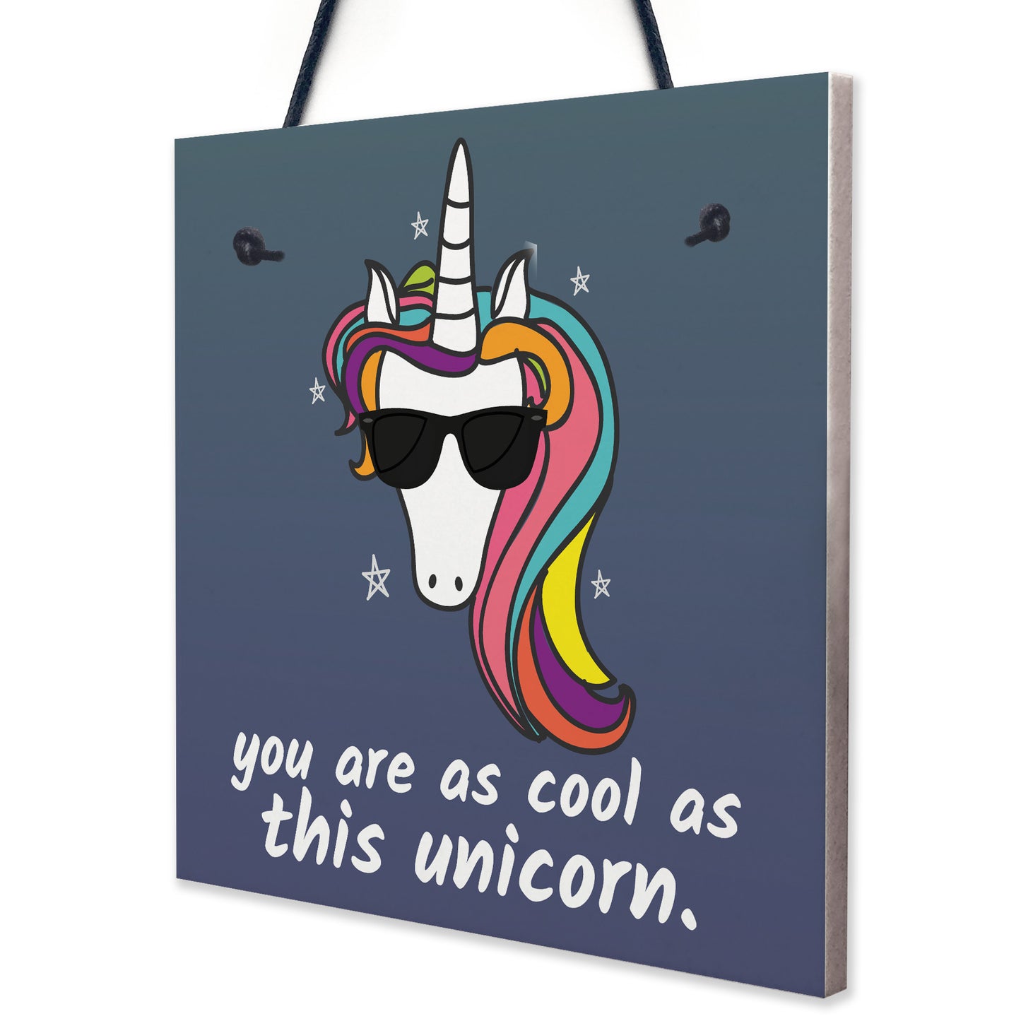 You Are As Cool As This Unicorn Hanging Art Plaque Girls Gift