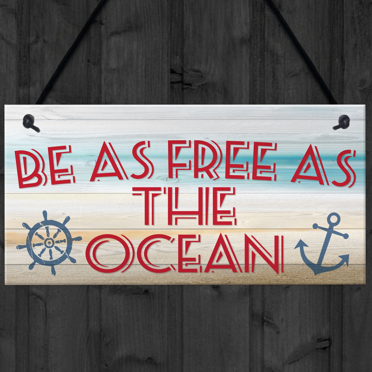 Free As The Ocean Nautical Seaside Marine Theme Hanging Plaque