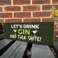 Gin Bar Sign Garden Sign Freestanding Plaque Gin Gift Home Bar
