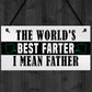 Funny Fathers Day Sign BEST FARTER Novelty Gift For Dad Birthday