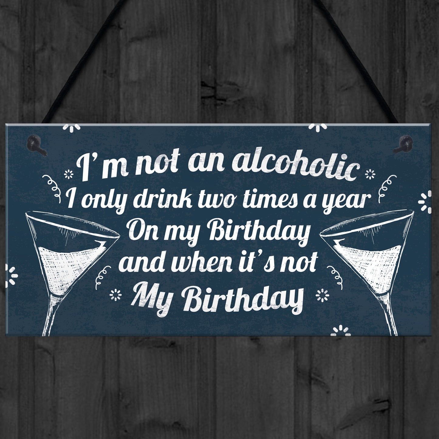 Funny Not An Alcoholic Friend Birthday Gift Beer Gin Wall Plaque