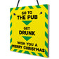 Funny Get Drunk Pub Bar Lockdown Gift Sign Christmas Gift Plaque