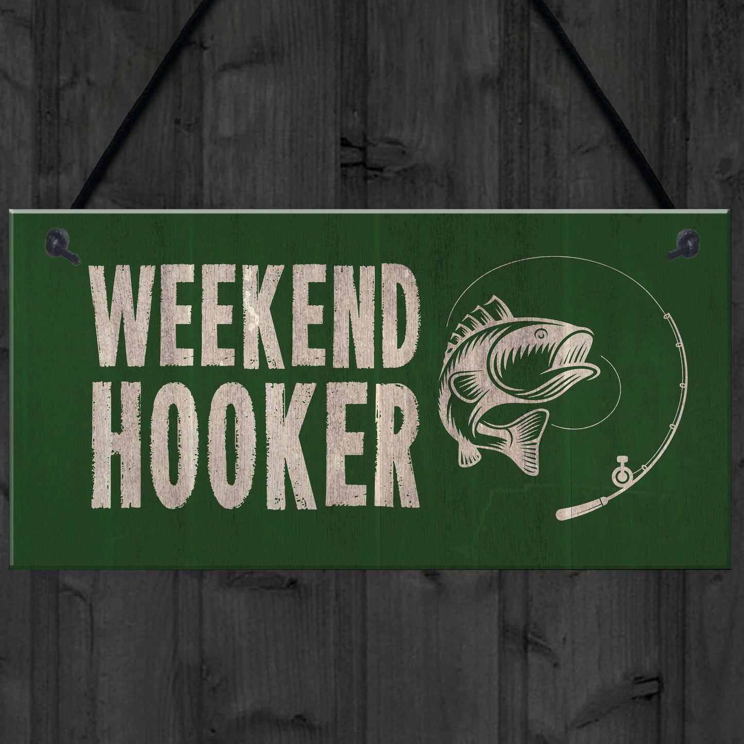 Funny Fishing Sign For Shed Man Cave Weekend Hooker Fishing Gift