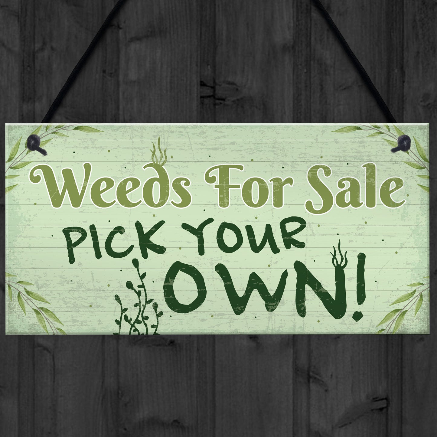 Weeds For Sale Funny Garden Signs And Plaque Shed Den Gifts