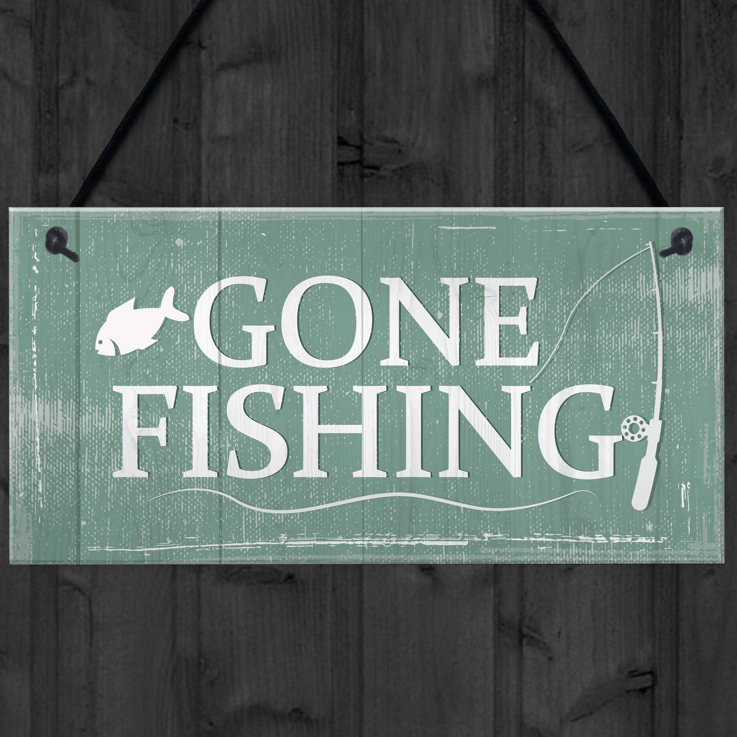 Gone Fishing Hanging Plaque Nautical Sign Dad Grandad Birthday