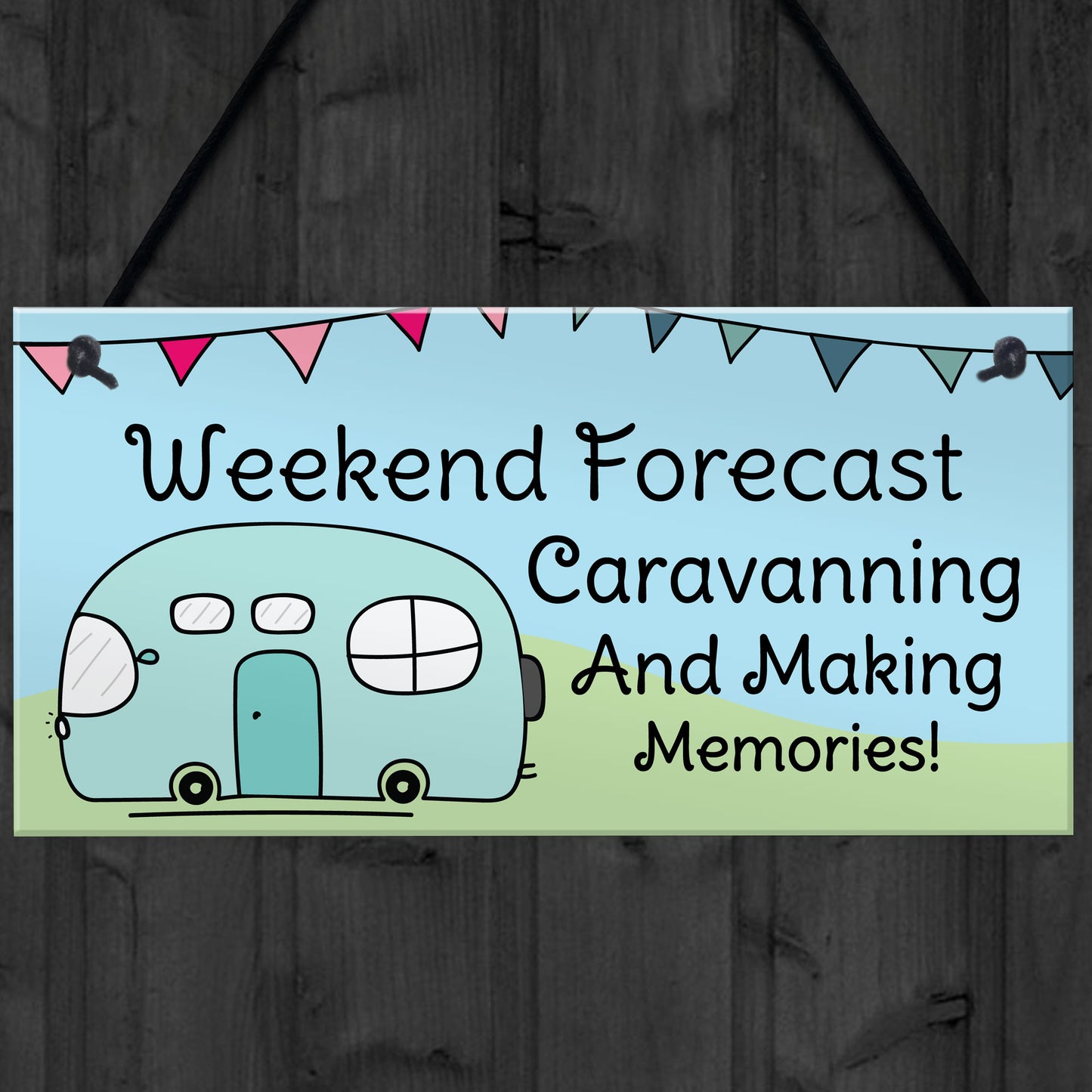 Funny Sign For Your Caravan Novelty Hanging Caravan Motorhome