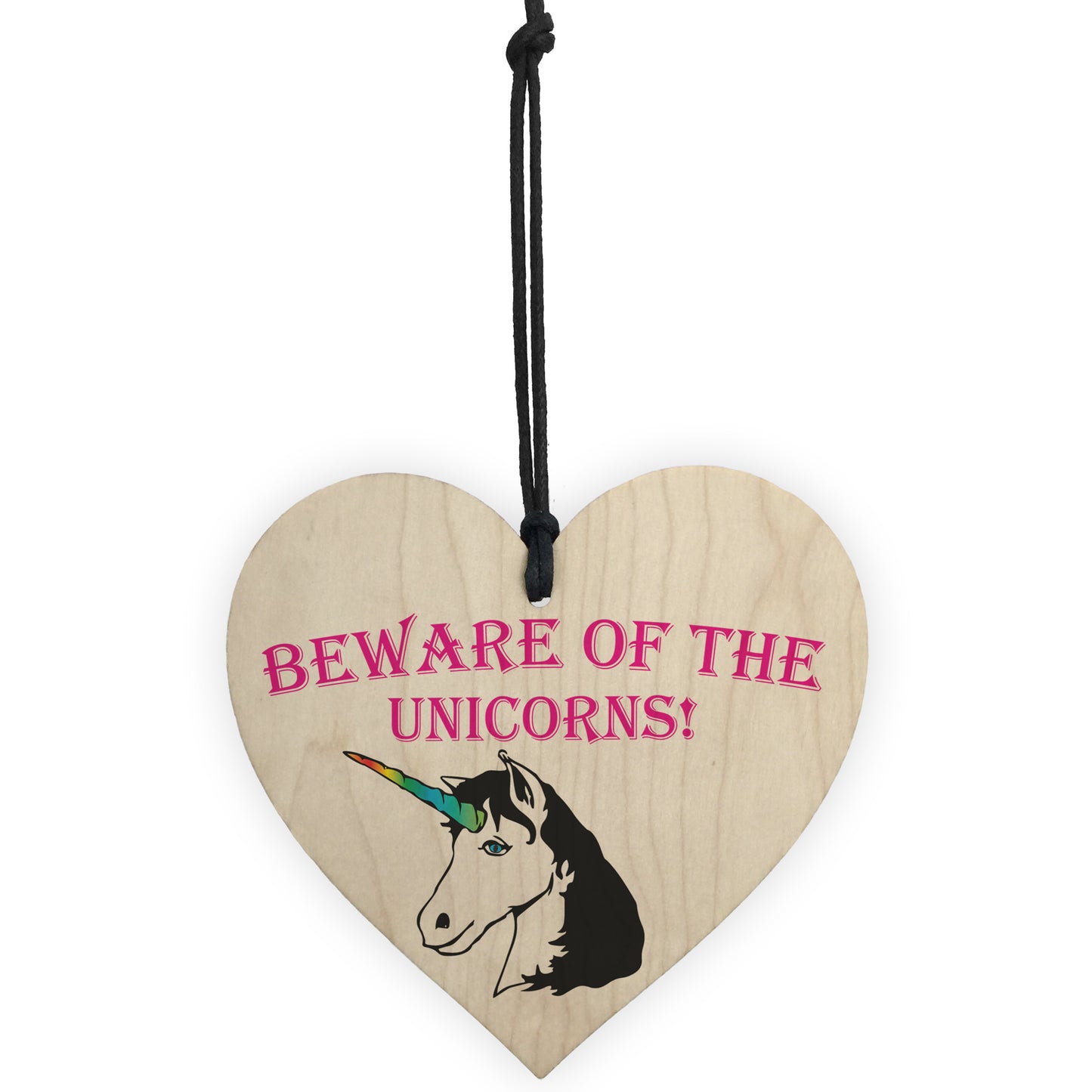 Beware Of The Unicorns Novelty Wooden Hanging Heart Plaque