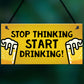 Joke Funny Home Bar Sign Hanging Wall Plaque Man Cave Shed Sign