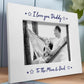 Daddy Gift Photo Frame Daddy Birthday Gift Fathers Day Gift