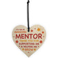MENTOR Gift Hanging Wood Heart Thank You Teacher Mentor Gift