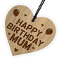 Birthday Gift For Mum Wood Engraved Heart 30th 40th 50th
