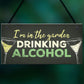 Drinking Funny Alcohol Garden Plaque Gin Vodka Sign Shed Gift