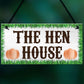 The Hen House Garden House Hanging Plaque