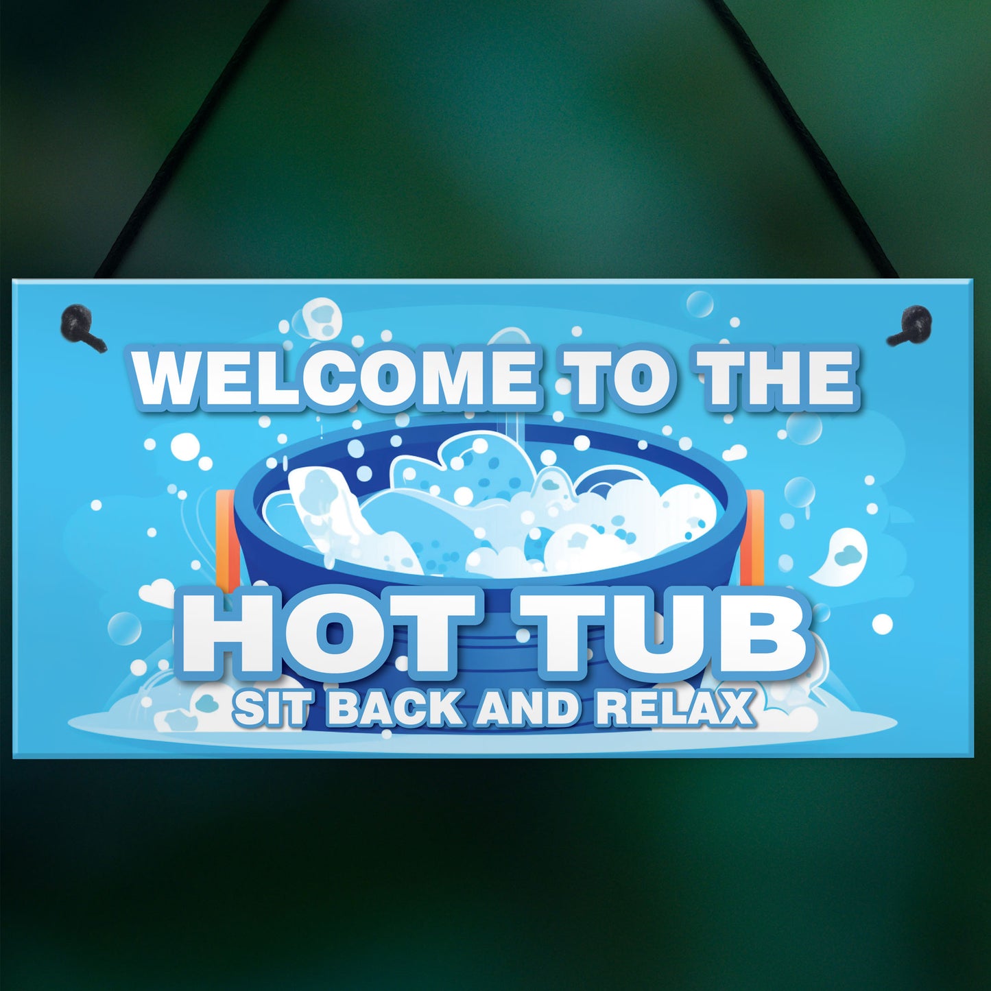 Hot Tub Signs And Plaques For Garden Summerhouse Shed Sit Back