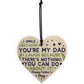 Cheeky Fathers Day Gift Wood Heart Funny Fathers Day Gift