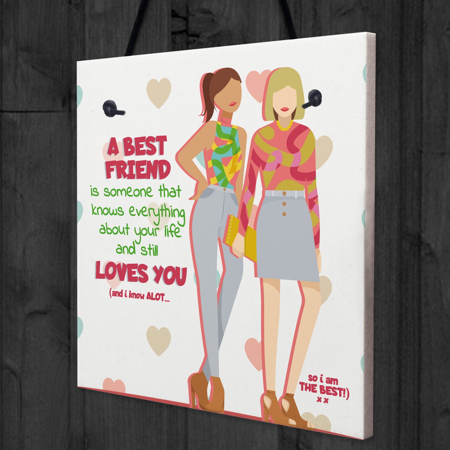 Best Friend Still Loves You Hanging Friendship Sign Love Gifts