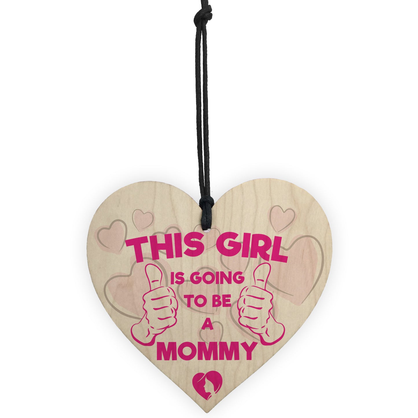 Girl Is Going To Be A Mommy Pregnancy Baby Wood Heart Gift